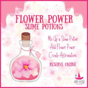 A pink and white promotional graphic for "Flower Power Slime Potions" highlights April Vacation Essex County fun, featuring a bottle with a pink flower, mixing slime and creating affirmations, plus a "Reserve Online" notice with The Good Witch of Salem logo.