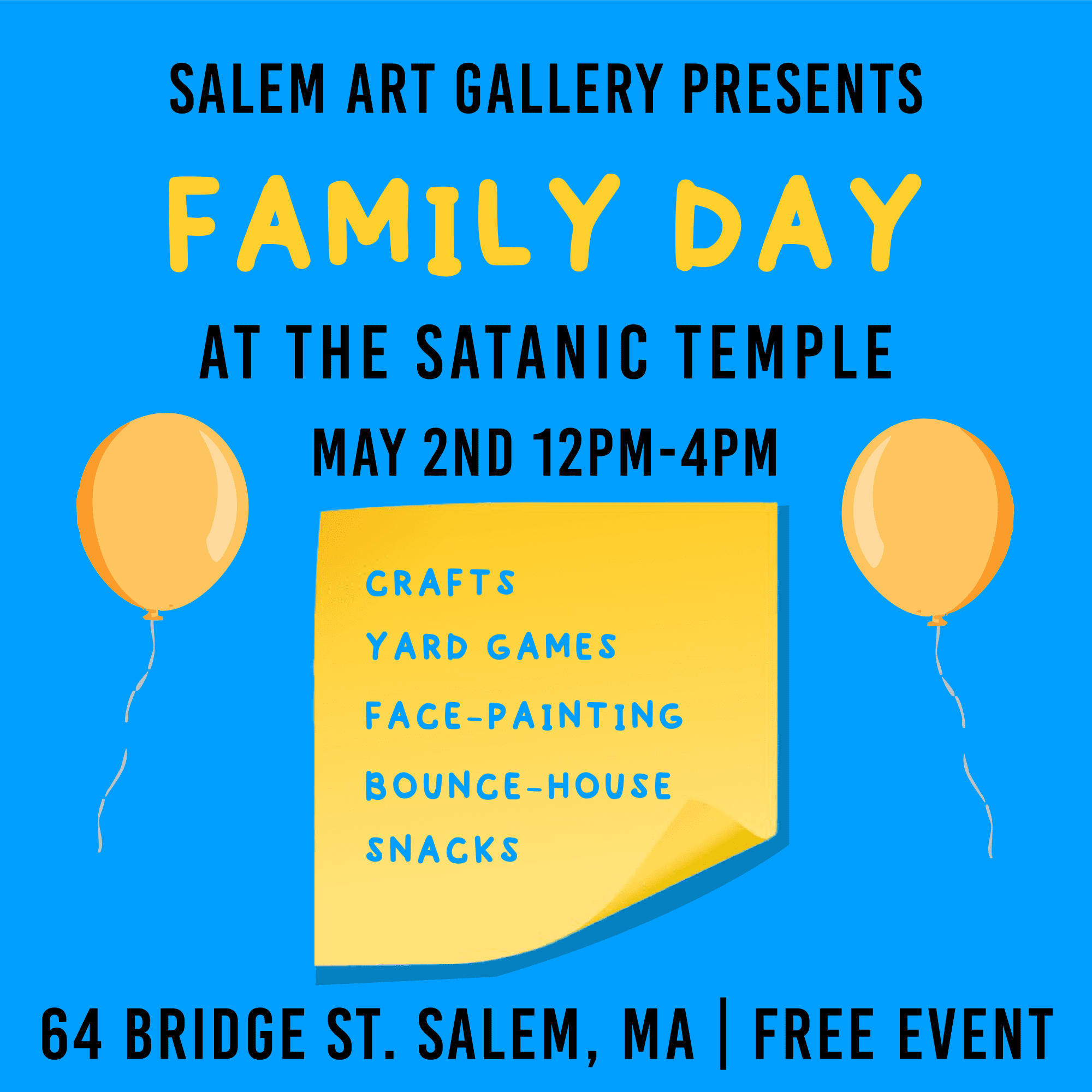 A bright blue event flyer with yellow balloons and text announcing "Family Day at the Satanic Temple" on May 2nd, 12PM–4PM, featuring crafts, games, face-painting, a bounce house, snacks, and a free address in Salem, MA.