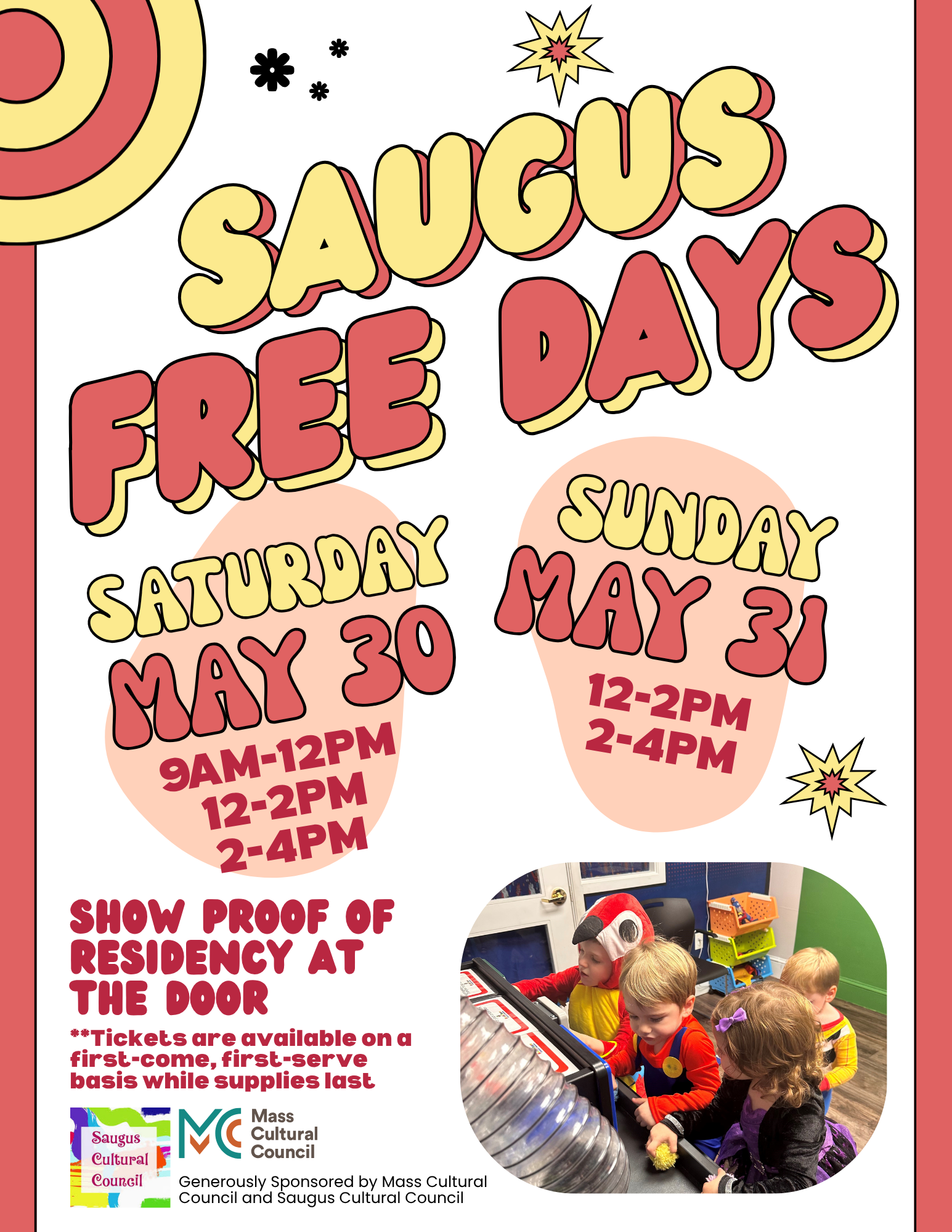 Flyer for "Saugus Free Days" on May 30 and 31, showing dates, times, and a residency proof requirement. Features a photo of children playing with a musical instrument. Saugus, Marblehead, and Mass Cultural Council logos appear at the bottom.