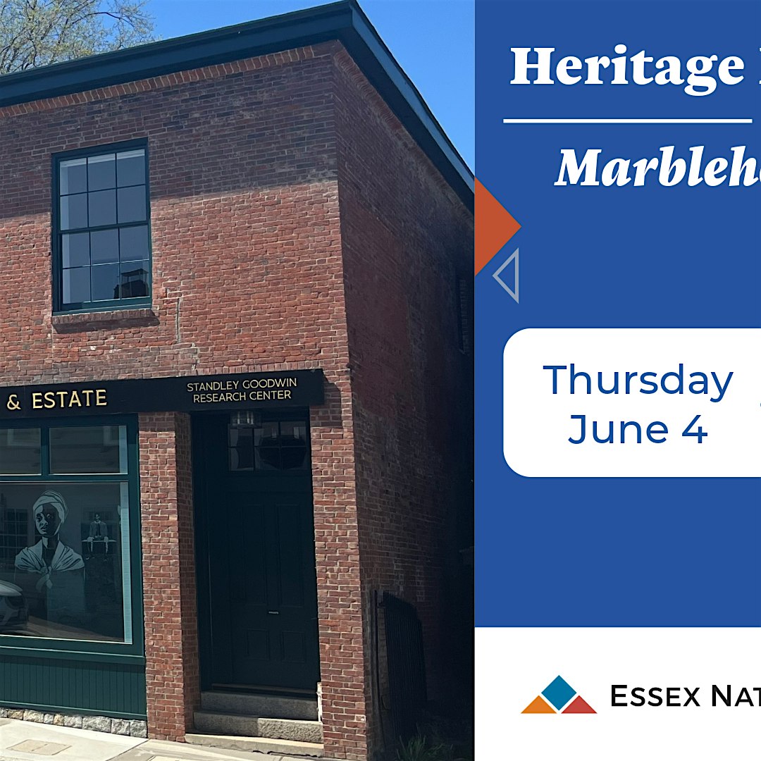 A brick building with a green door and a sign reading “Standley Goodwin Research Center.” Next to it, a blue banner reads “Heritage Marbleh” and “Thursday June 4” with the Essex National logo at the bottom.
