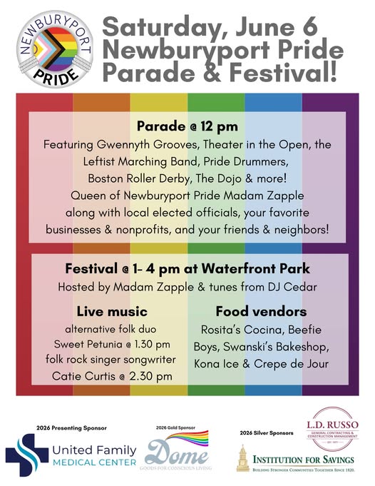 Flyer for Newburyport Pride Parade & Festival on Saturday, June 6. Celebrate the Newburyport LGBTQ community with parade events at 12pm, festival fun from 1-4pm, delicious food vendors, and sponsors shown in colorful text and logos.