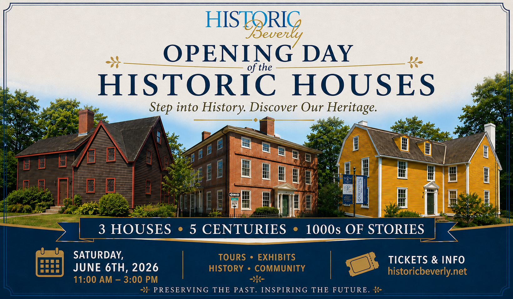A promotional graphic for "Opening Day of the Historic Houses" event, showing three historic houses with event details: June 6, 2026, 11 AM–3 PM, tours, exhibits, and a website for tickets and information.