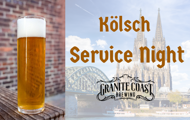 A tall glass of Kölsch beer with a foamy head is shown on the left. On the right, text reads "Kölsch Service Night" above the Granite Coast Brewing logo, with an image of Cologne Cathedral in the background.