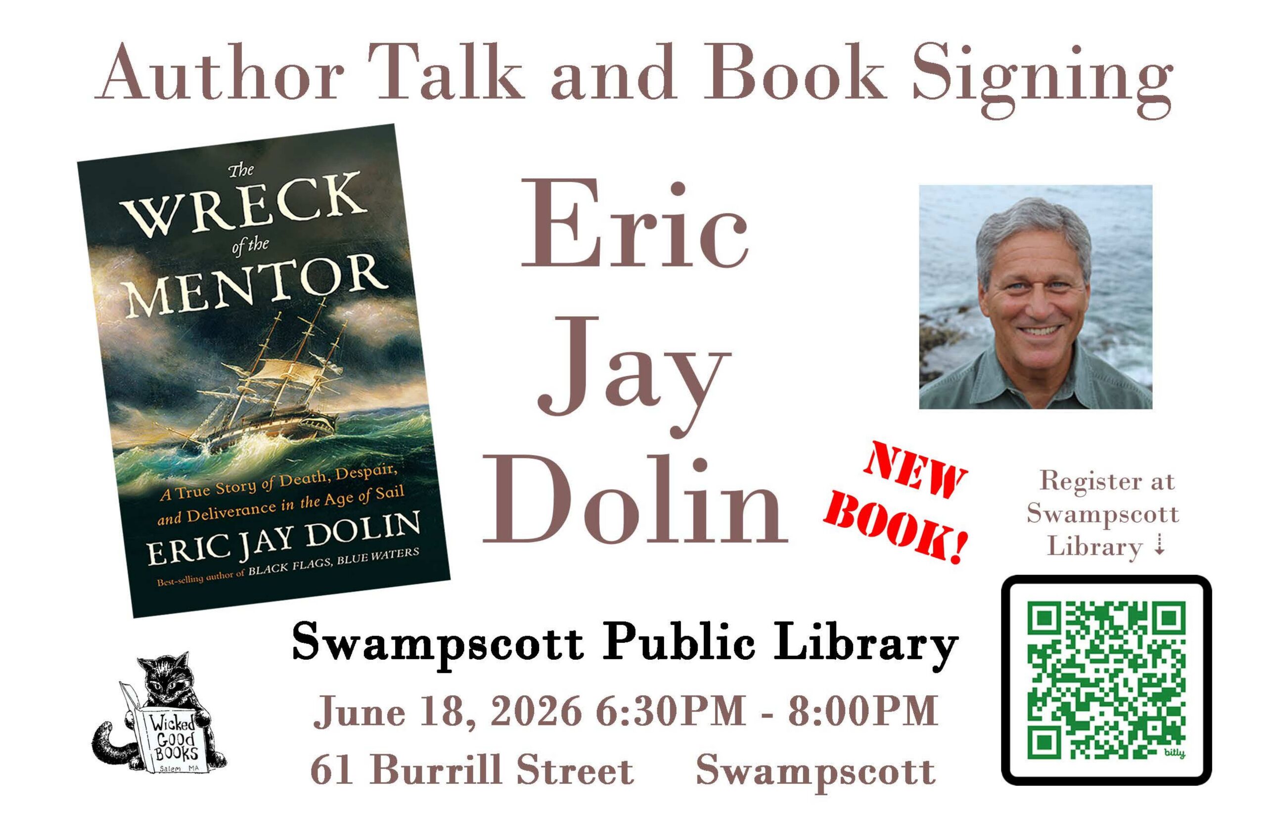 Event flyer for “Author Talk and Book Signing” with Eric Jay Dolin, featuring his new book “The Wreck of the Mentor.” Includes author photo, book cover, event details, Swampscott Public Library, and a QR code to register.