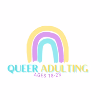 A stylized rainbow with yellow, purple, and blue arches appears above the text "Queer Adulting Ages 18-23" in colorful font, highlighting LGBTQ pride on a white background.
