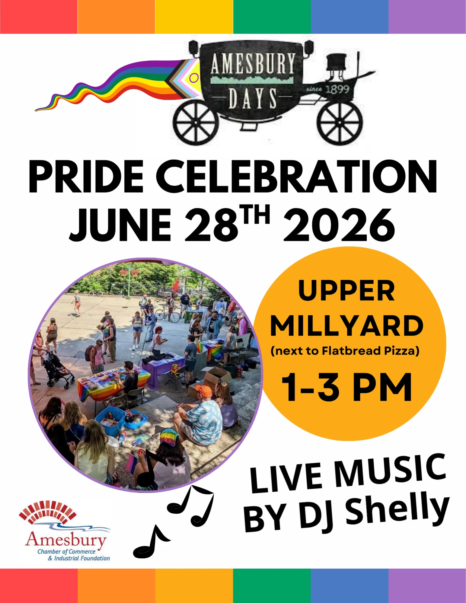 Event flyer for Amesbury Pride Celebration on June 28, 2026, from 1-3 PM at Upper Millyard. Enjoy live music by DJ Shelly! Features a rainbow flag, event details, and a photo of people gathered outdoors for this vibrant Amesbury Event.