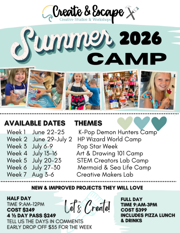 Flyer for "Create & Escape Summer 2026 Camp" with dates, weekly themes like art, STEM, and K-Pop, pricing for half and full days, and photos of children doing crafts. Includes new projects, pizza lunch, and early drop-off info.