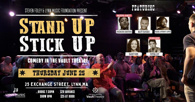 A promotional poster for a stand-up comedy event shows an audience seated in a theater. Text lists performers, date, location, ticket prices, and show time details for “Stand Up Stick Up” at The Vault Theatre, Lynn, MA, on June 25.