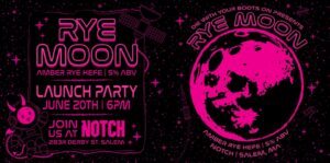 Event poster with neon pink text and graphics on black, featuring a cartoon astronaut, satellite, and the moon. Celebrate Essex County nightlife at the "Rye Moon" launch party—Notch, June 20th, 6 PM, Salem, MA.