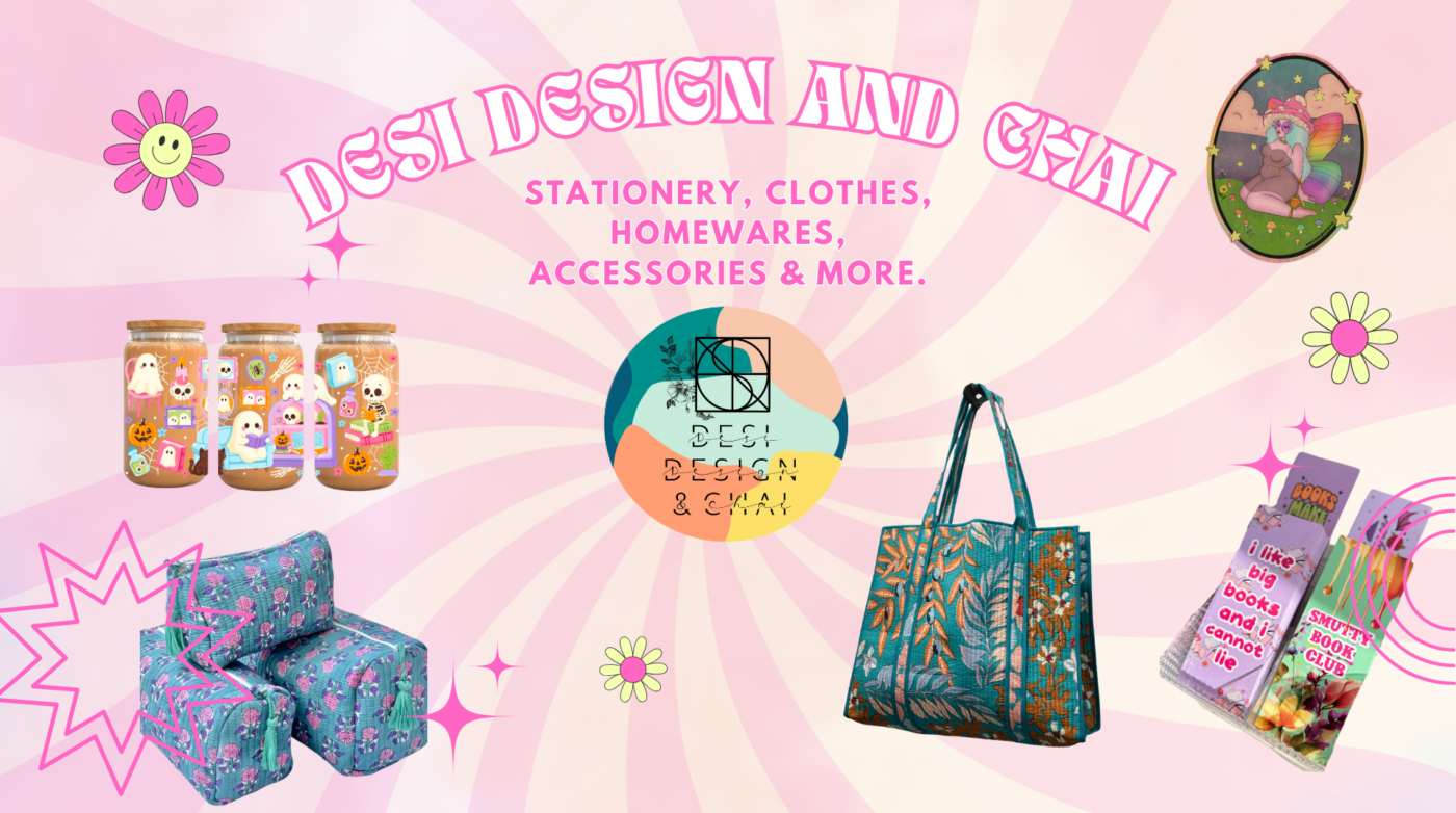 A promotional image for "Desi Design and Chai" featuring the Desi Design logo, colorful text, gift items like bags, jars, a cozy couch, framed decor, books, and bookmarks on a pink and white spiral background with smiley flowers.