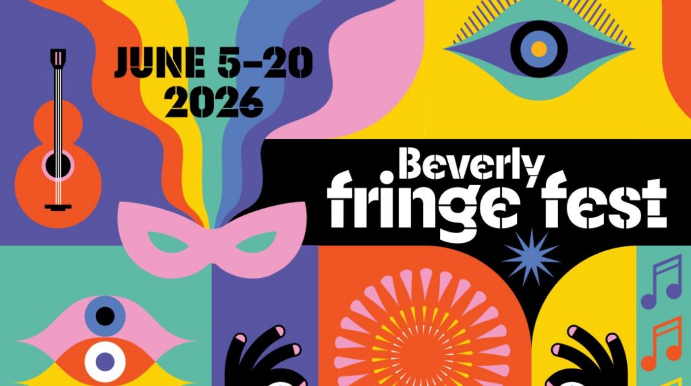 Featured image for “Beverly Fringe Festival 2026: Your Guide to The Bower Shows”