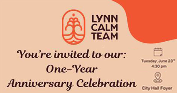 A beige and orange invitation featuring the Lynn Calm Team logo, text reading "You’re invited to our: One-Year Anniversary Celebration," and event details for Tuesday, June 23rd, 4:30 pm at City Hall Foyer.