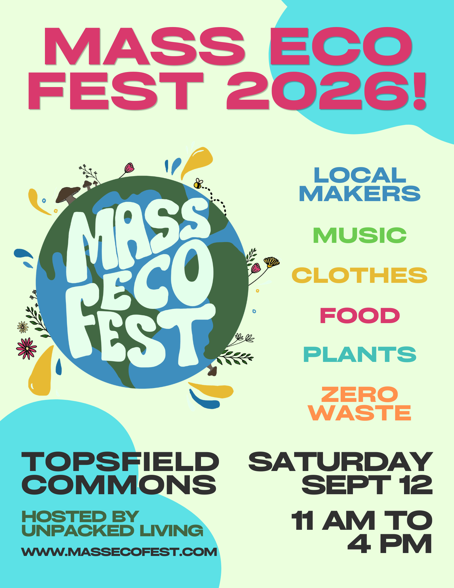 Colorful poster for Mass Eco Fest 2026 at Topsfield Commons on Saturday, September 12, from 11 am to 4 pm, featuring local makers, music, clothes, food, plants, and zero waste; hosted by Unpacked Living. Celebrate sustainability at Mass Eco Fest!.