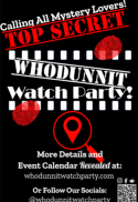 A promotional poster for a "Whodunnit Watch Party" features bold red and white text, red fingerprint marks, and a location pin icon. Website and social media details are provided at the bottom.