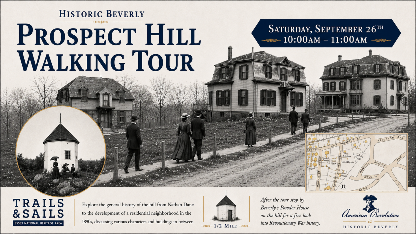 Promotional flyer for the Prospect Hill Walking Tour in Historic Beverly, featuring black-and-white photos of historic houses and people, event details, a map, and informational text about the tour and Revolutionary War history.
