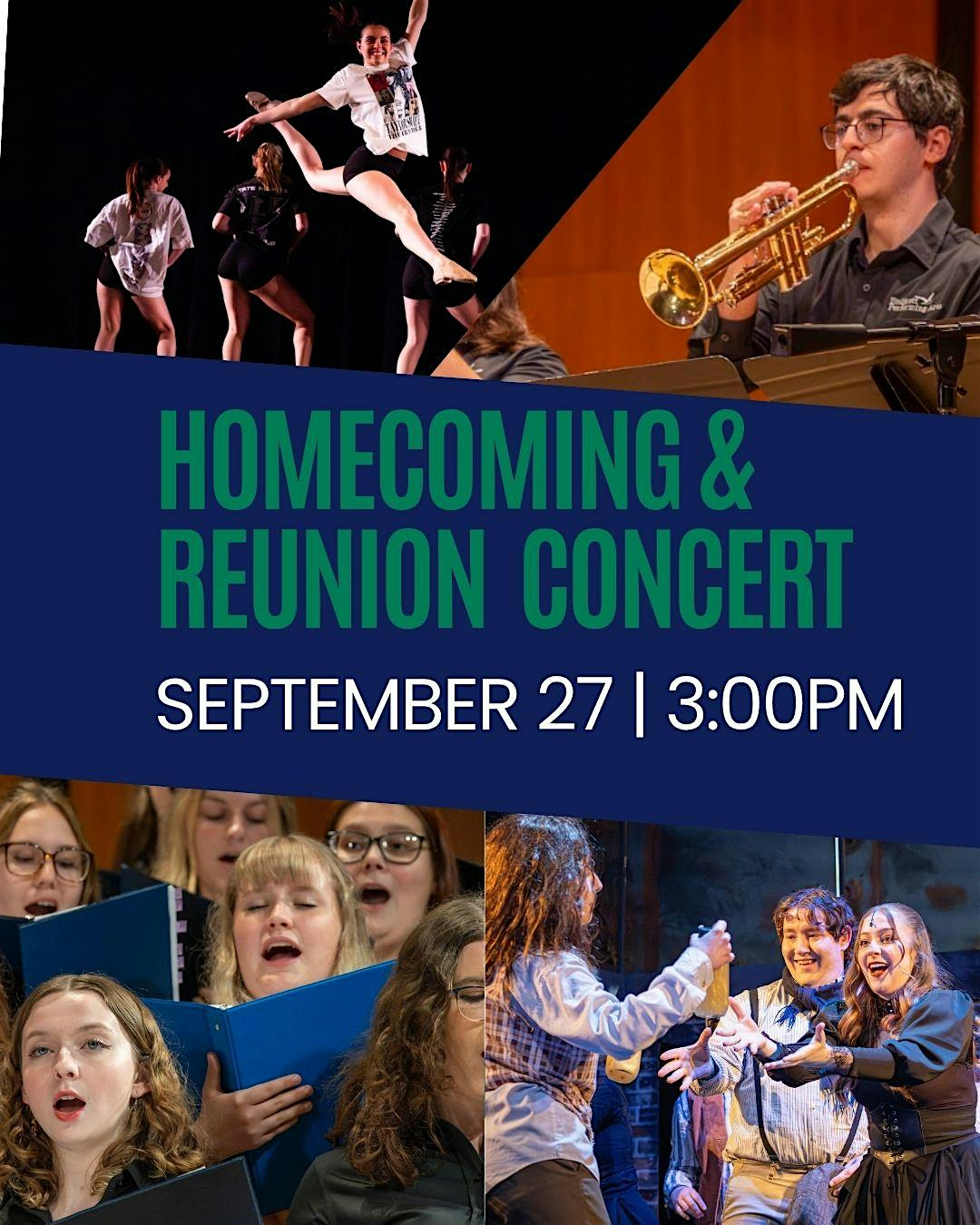 Collage of four photos: dancers mid-air, a person playing trumpet, choir members singing, and costumed actors performing. Text overlays announce "Homecoming & Reunion Concert September 27 | 3:00pm.