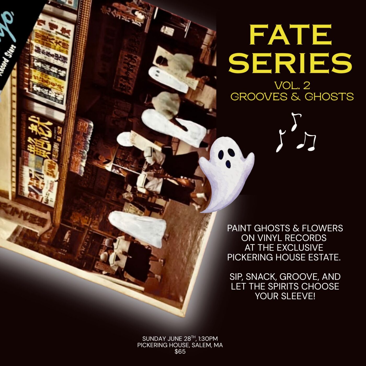 A vintage photo of people outside a building is overlaid with cartoon ghosts and event information for "Fate Series Vol. 2: Grooves & Ghosts," a vinyl painting and music event in Salem, MA.