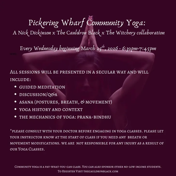 A promotional flyer for House of Poems and Pickering Wharf Community Yoga collaboration, detailing weekly Wednesday classes from March 25, 2026, 6:30-7:45 pm, with session topics, instructor note, and registration info on a purple background.