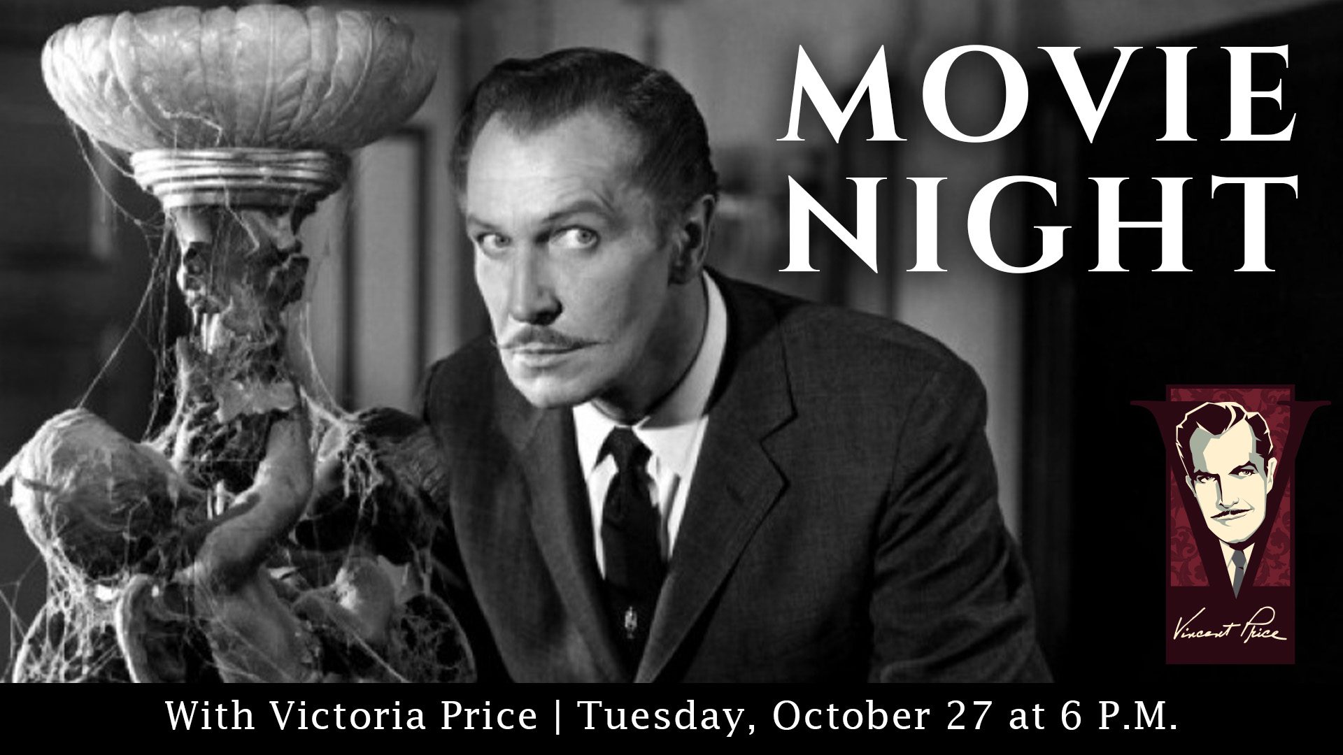 Black-and-white photo of a man with a mustache in a suit beside a sculpted lamp. Large text reads “MOVIE NIGHT.” Banner below says, “With Victoria Price | Tuesday, October 27 at 6 P.M.” Illustration of a face appears beside the text.