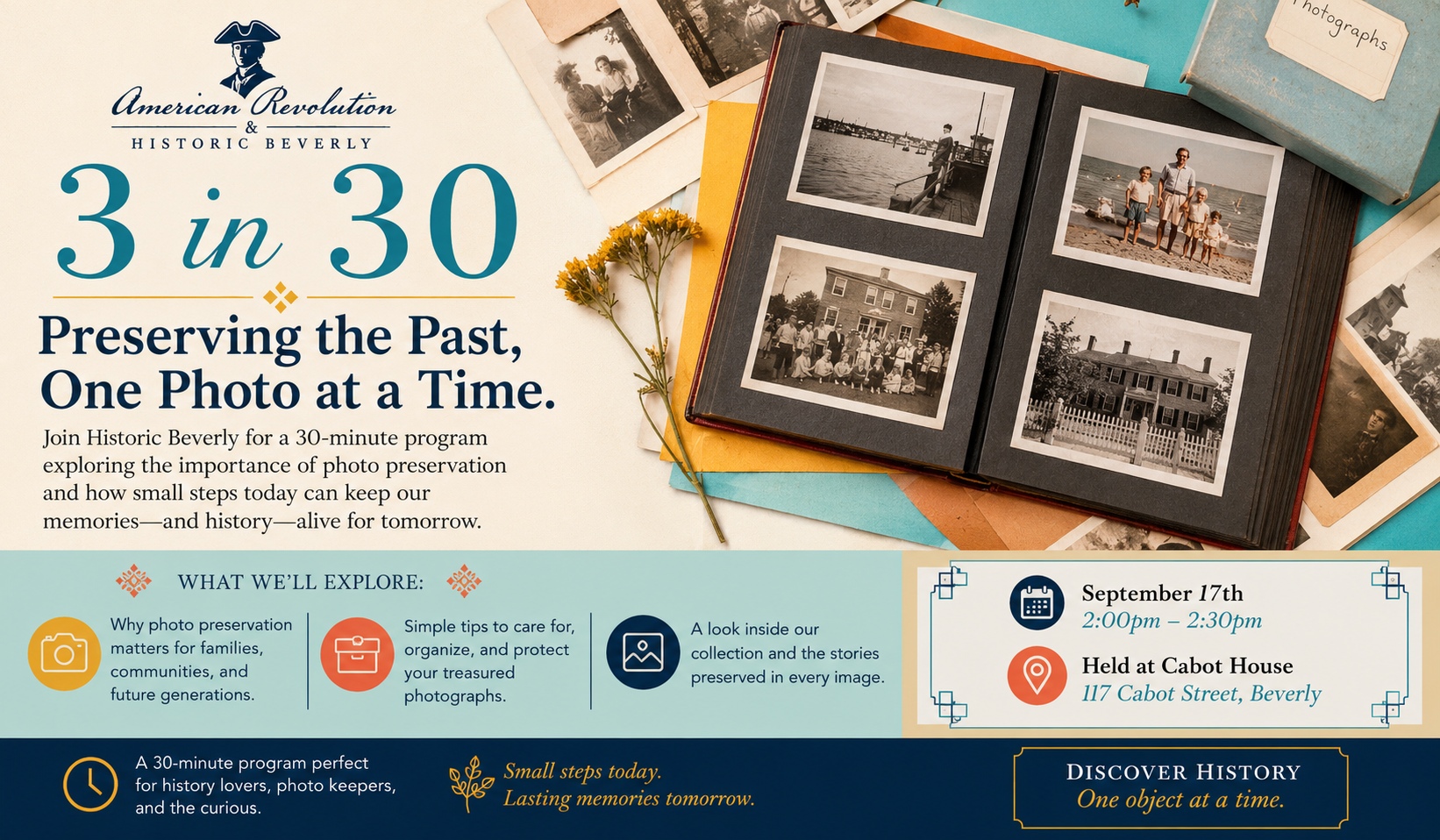 Promotional flyer for "3 in 30: Preserving the Past, One Photo at a Time" by Historic Beverly, featuring program info, vintage photos, event details for September 17th, 2–2:30pm at Cabot House, and topics to be covered on photo preservation.