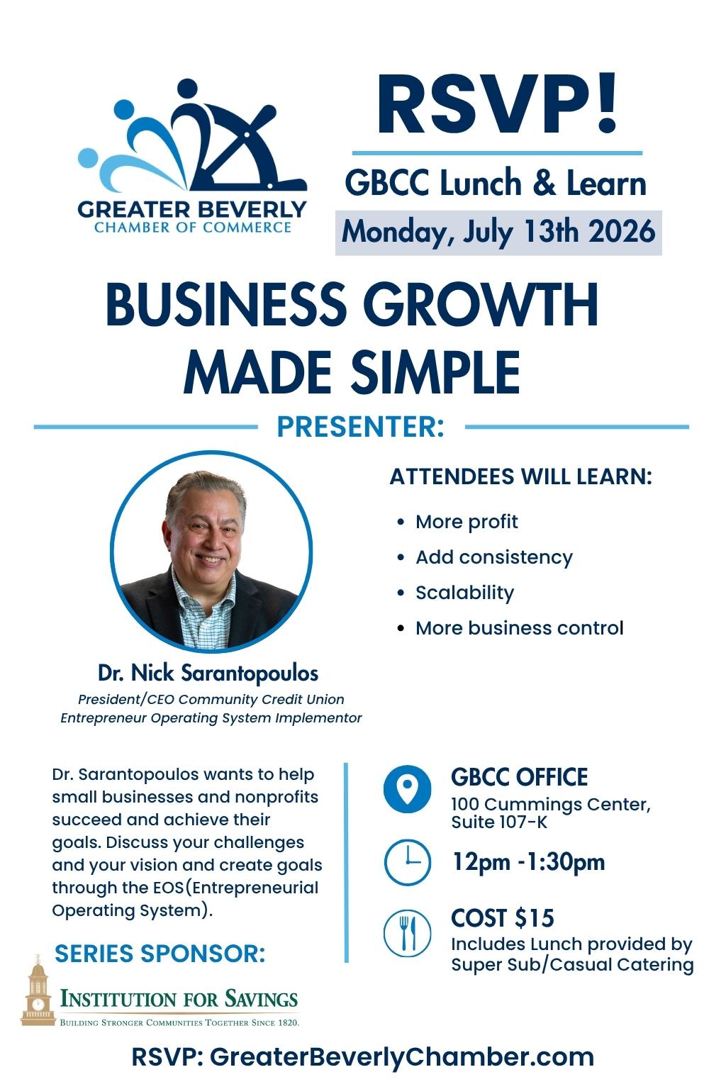 A flyer for the GBCC Lunch & Learn event on July 13, 2026, titled "Business Growth Made Simple," featuring Dr. Nick Sarantopoulos as the presenter. Details include time, location, cost, and topics covered, with sponsor and RSVP information.