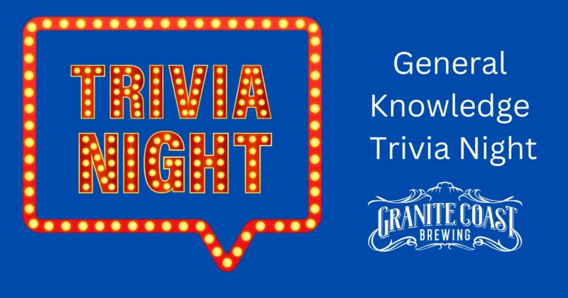 A blue background features a lit-up "Trivia Night" sign in a speech bubble, with the text "General Knowledge Trivia Night" and the Granite Coast Brewing logo on the right.