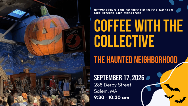 People gather inside a decorated space with a large hanging jack-o'-lantern and Halloween-themed decor. A sign reads "Salem." Join the Collective for "Coffee with the Collective: The Haunted Neighborhood" on September 17, 2026.