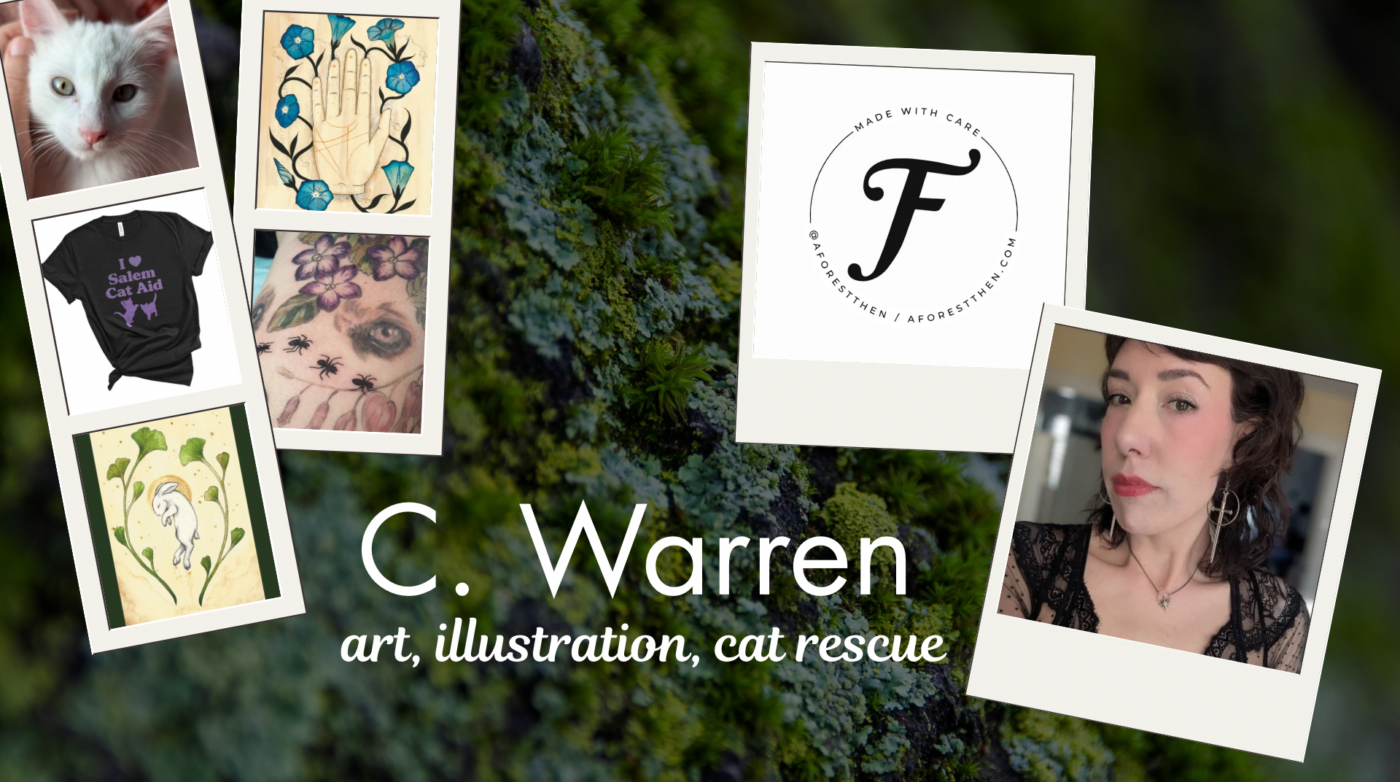 A collage featuring artwork, a cat photo, a “I Sustain Cat Aid” shirt, a logo reading “Made with Care JAGofSpitten jagofspitten.com,” and a woman’s portrait. The text reads, “C. Warren art, illustration, cat rescue.” Moss background.