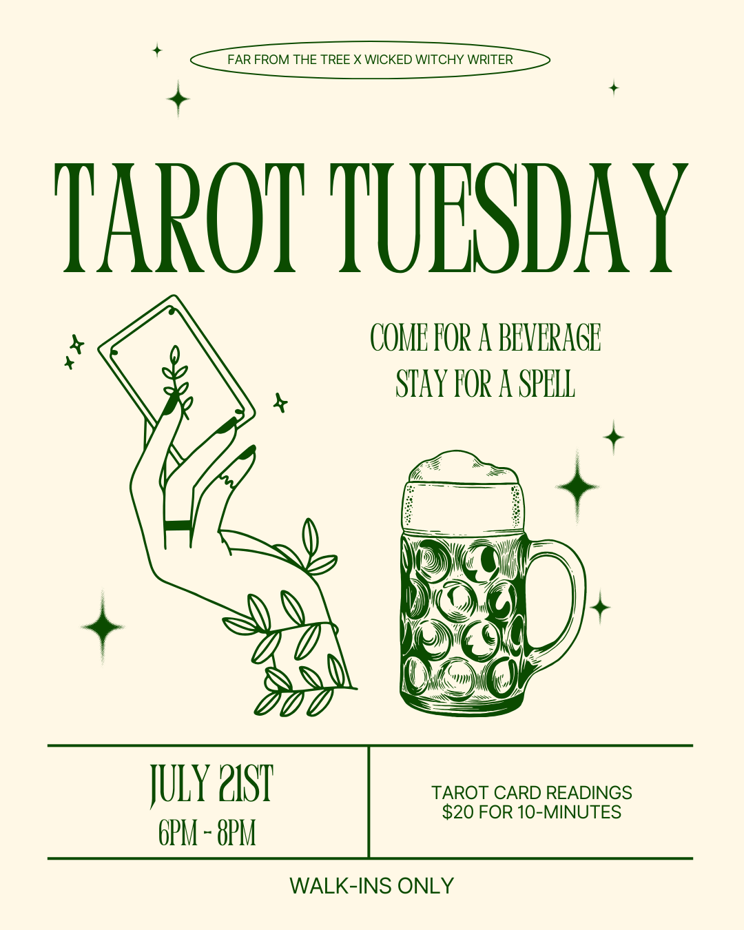 Green and cream flyer for "Tarot Tuesday," featuring an illustrated hand holding a tarot card and a beer mug. Event details: July 21st, 6–8 PM. Tarot card readings $20 for 10 minutes. Text invites people for a beverage; walk-ins only.