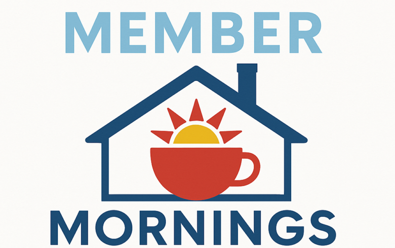 Blue text reads "MEMBER MORNINGS" above and below a house outline with a red coffee cup, a yellow sun, and red sun rays inside. The design is simple, using solid colors and clean lines to convey a morning or breakfast theme for members.