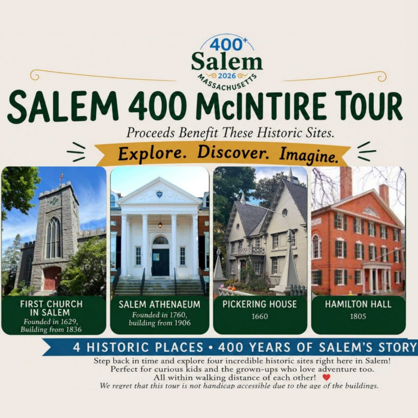 A flyer for the Salem 400 McIntire Tour, promoting four historic sites in Salem: First Church, Salem Athenaeum, Pickering House, and Hamilton Hall. Text notes 400 years of history and that the tour is not handicap accessible due to building ages.