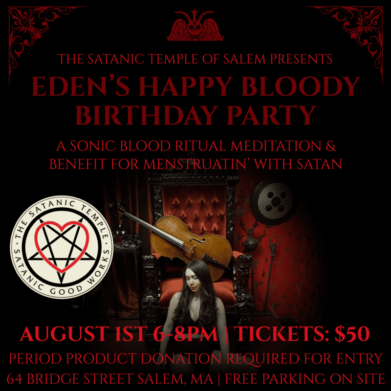 A dark, ornate poster for “Eden’s Happy Bloody Birthday Party” hosted by The Satanic Temple of Salem. A woman sits on a red throne with a cello, surrounded by skulls, dark flowers, and a pentagram. Event info, date, and location details are listed.