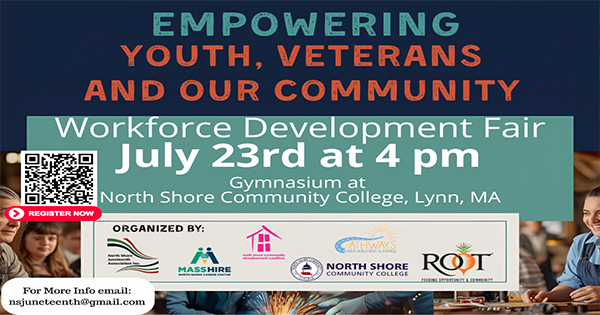 Promotional flyer for a Workforce Development Fair on July 23rd at 4 pm at North Shore Community College in Lynn, MA. Organized by MassHire, North Shore Community College, and ROOT. Contact email and QR code included.