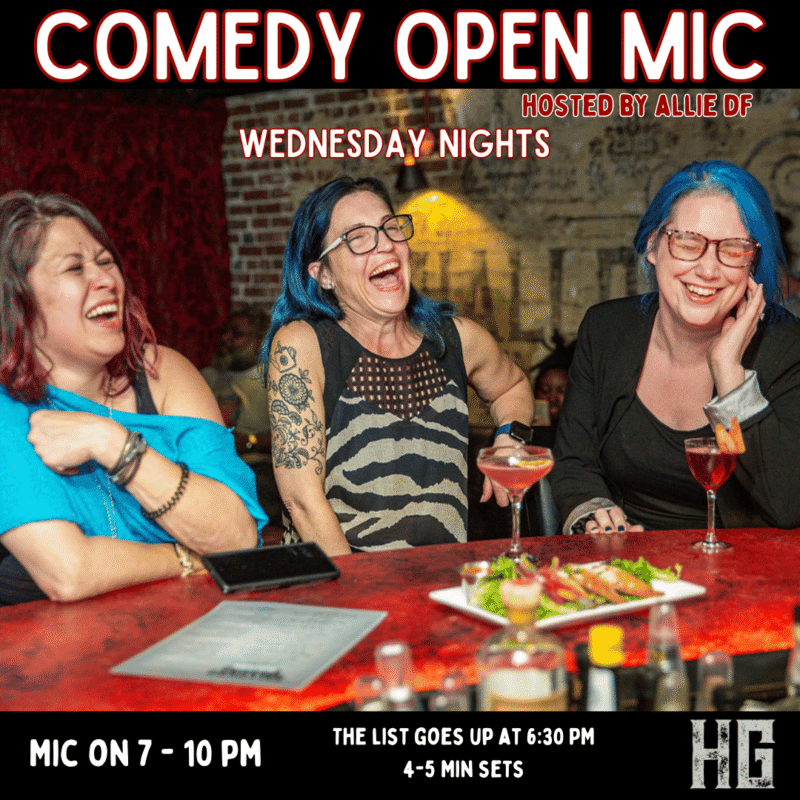 Three women laughing around a table with drinks; a Comedy Open Mic event is advertised for Wednesday nights, 7–10 pm, hosted by Allie DF. The list goes up at 6:30 pm, and sets are 4–5 minutes each. Red and white text stands out against a dim, lively bar background.