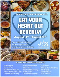 Restaurant Week poster features Essex County food photos framing a blue heart. Large text: “Eat Your Heart Out Beverly! August 14th - August 23rd.” Participating restaurants below. Event by Greater Beverly Chamber of Commerce and CCE Nightlife.