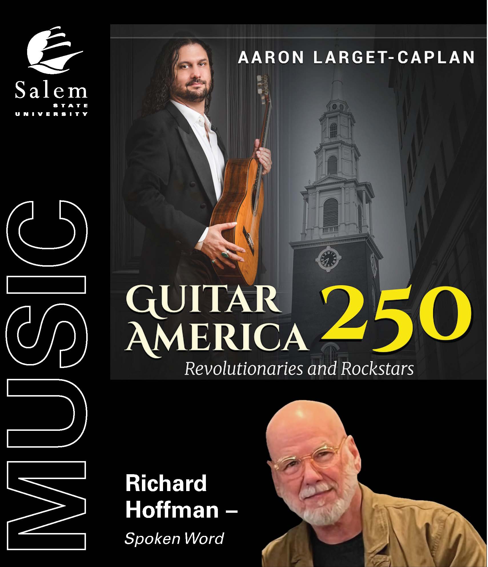 Promotional poster for Guitar America 250 at Salem State University, featuring Aaron Larget-Caplan with a guitar and church tower, alongside Richard Hoffman as “Spoken Word.” Event theme: Revolutionaries and Rockstars.