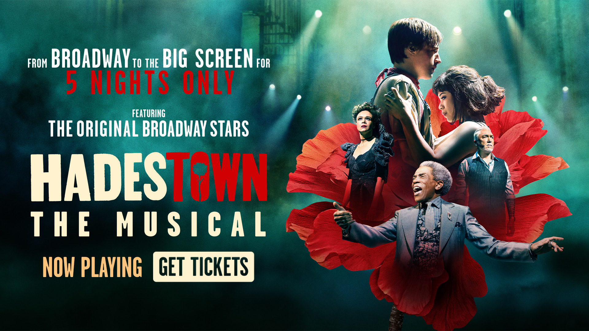 Promotional image for “Hadestown: The Musical” with main characters in costume, text advertising a five-night screening with original Broadway stars, and a background featuring dramatic stage lighting and a large red flower.