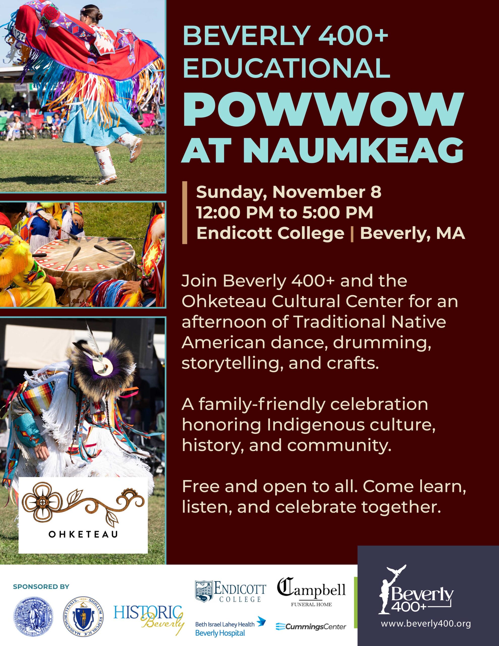 A flyer for the Beverly 400+ Educational Powwow at Naumkeag. It includes event info, sponsor logos, an image of a dancer in regalia, an illustration of Ohketeau, and details about traditional Native events on November 8 at Endicott College.