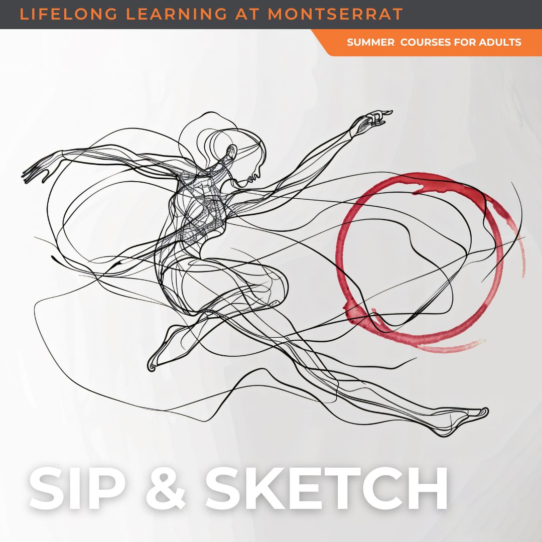 Abstract line art of a leaping figure next to a red circle resembling a wine stain. Header reads “Lifelong Learning at Montserrat,” with “Summer Courses for Adults” in an orange banner. Large text at the bottom: “Sip & Sketch.”.