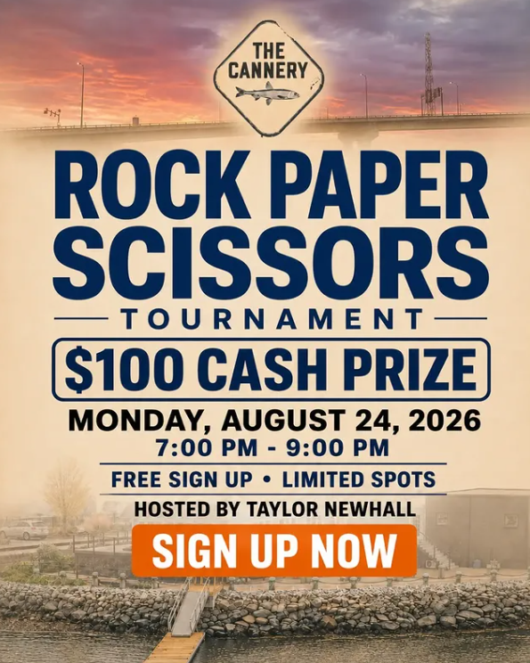 Poster for The Cannery’s Rock Paper Scissors tournament on August 24, 2026, from 7-9 PM. Win a $100 cash prize! Free sign-up, limited spots, hosted by Taylor Newhall. Harbor scene background. Large “Sign Up Now” button at the bottom.