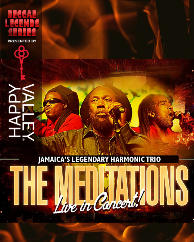 Three members of The Meditations perform on stage, each with a microphone. The poster promotes their live concert as part of the Reggae Legends Series, with bold text and fiery background graphics.