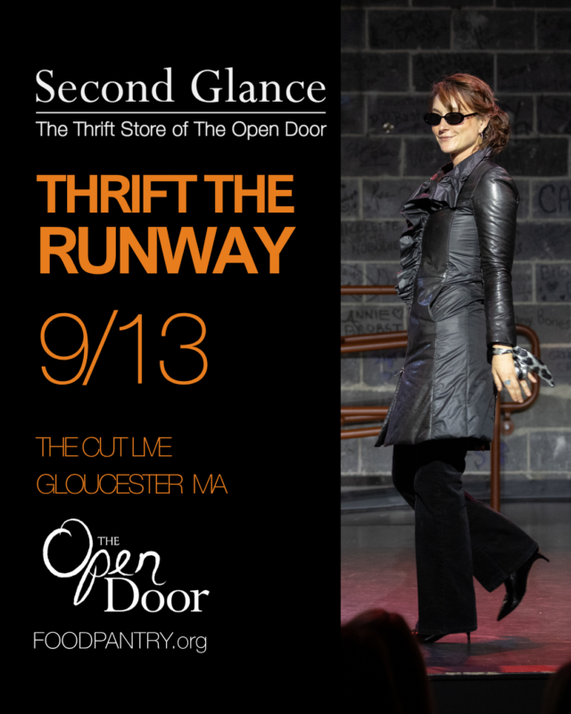 A woman in a black outfit and sunglasses walks on a runway. The sign reads: “Second Glance, The Thrift Store of The Open Door. Thrift the Runway, 9/13, The Cut, Gloucester MA. The Open Door, foodpantry.org.”.