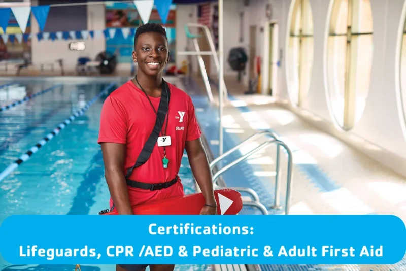 A lifeguard stands poolside, holding a rescue tube and wearing a red uniform. Blue text at the bottom reads: “Certifications: Lifeguards, CPR/AED & Pediatric & Adult First Aid.”.
