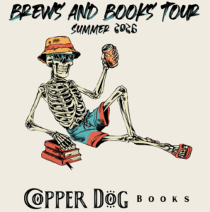 A relaxed skeleton wearing a hat, sunglasses, and shorts lounges on books with a can in hand, capturing the Essex County Nightlife Events vibe. Text reads, “Brews and Books Tour, Summer 2026.” The logo “Copper Dog Books” appears at the bottom.