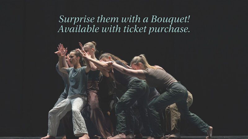 Six people in casual clothing perform a modern dance pose on stage against a dark background. Overhead text reads, “Surprise them with a Bouquet! Available with ticket purchase.”.