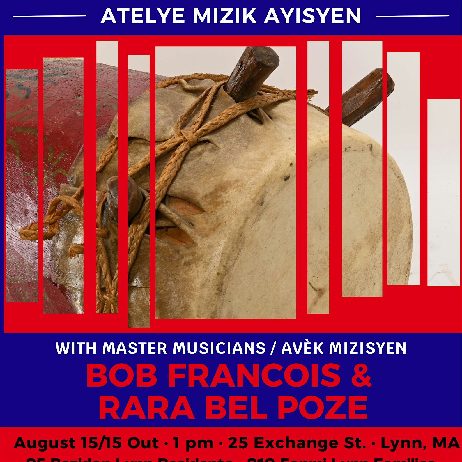 A large drum is partially obscured by vertical red bars. Text over the image promotes a Haitian music workshop featuring Bob Francois and Rara Bel Poze, including the date, time, and location in Lynn, Massachusetts.