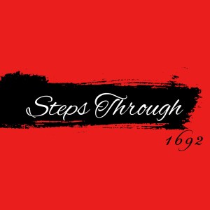 A red background with a black paint stroke across the center. White script text reads “Steps Through,” and black script text in the lower right corner says “1692.”.