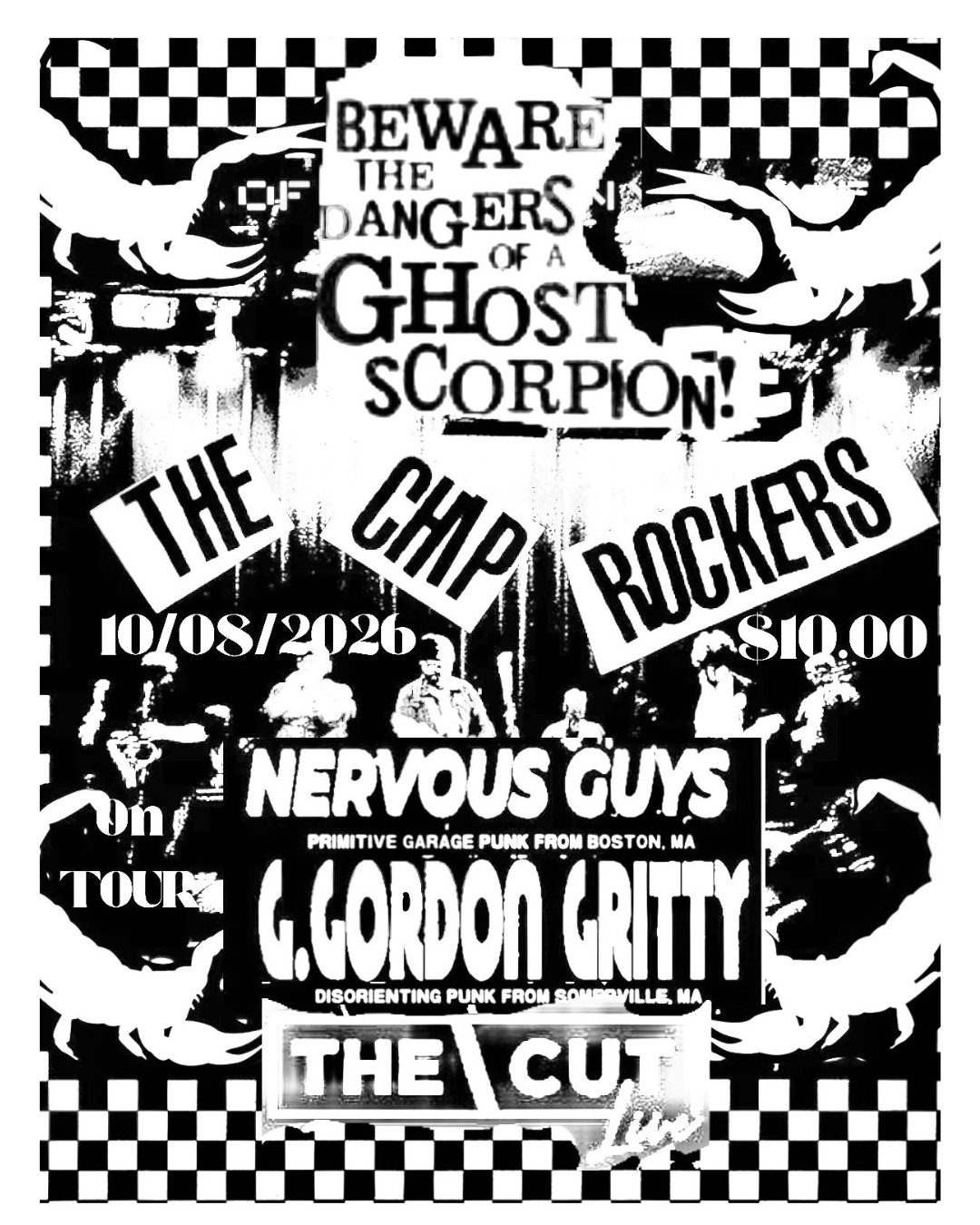 Black and white punk concert poster with text and band names, checkerboard border, scorpion graphics, and photos of band members. Event is on 10/08/2026, featuring The CMP Rockers, Nervous Guys, G. Gordon Gritty, and The Cut. Ticket price is $10.