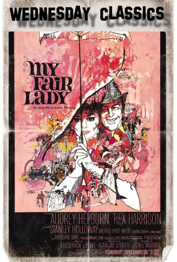 Vintage movie poster for “My Fair Lady” features illustrated characters in a pink and red palette. Bold black text lists actors and credits, with “Wed. Classics” prominently displayed at the top in large black letters.