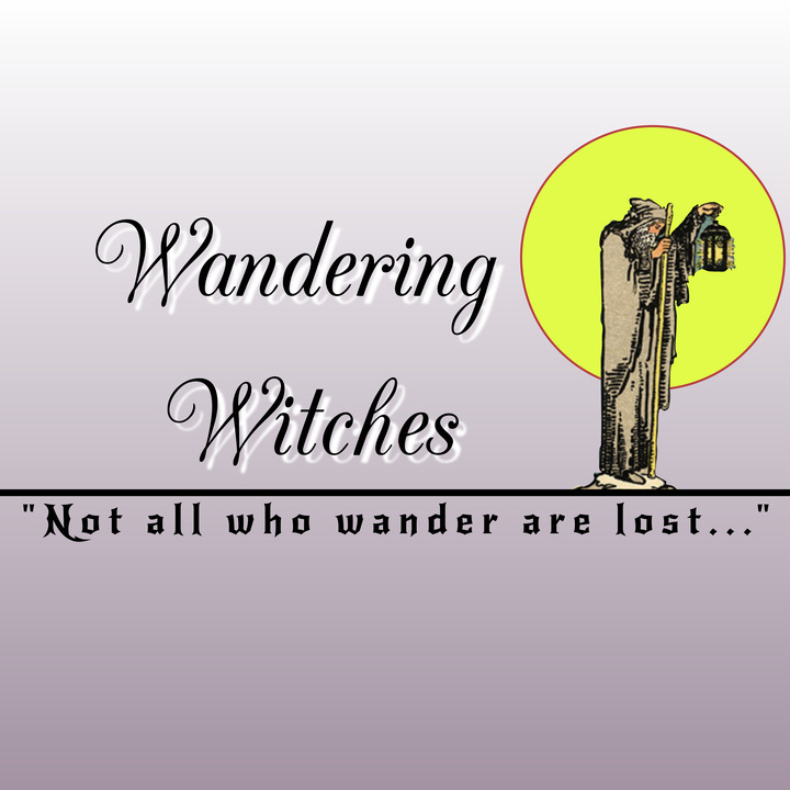 A hooded figure holding a lantern stands in a yellow circle. The text reads “Wandering Witches” above a line with the quote “Not all who wander are lost...” in stylized font on a gray gradient background.
